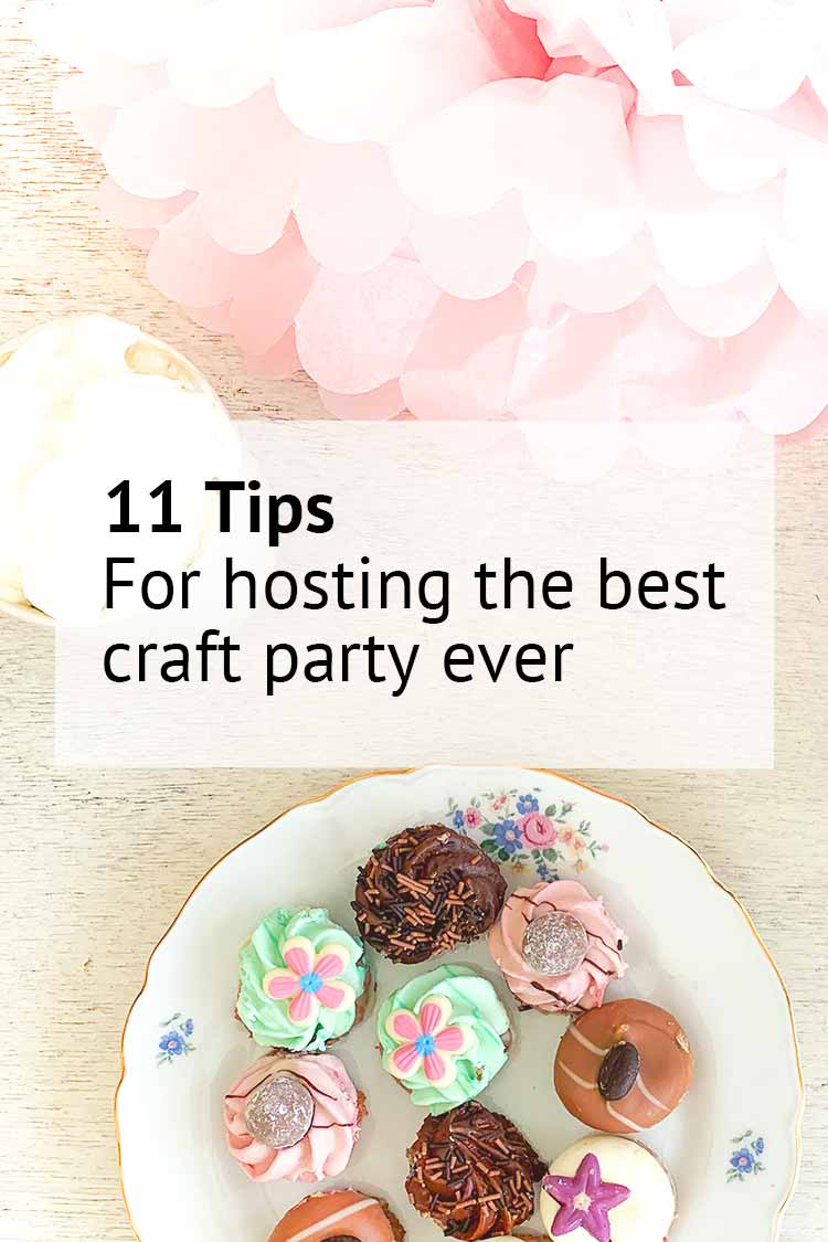 11 tips for hosting the best craft party ever crafternoon party ideas