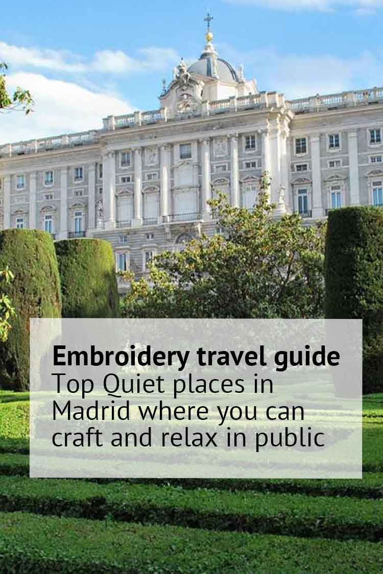 embroidery travel guide madrid quiet places where you can cross stitch in madrid